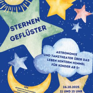 Sternengeflüster – Astronomie und Tanztheater